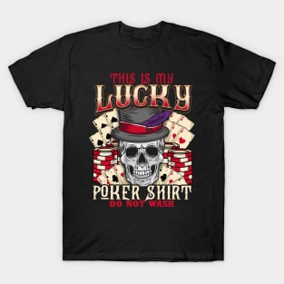 This Is My Lucky Poker graphic Do Not Wash Casino Gambling T-Shirt